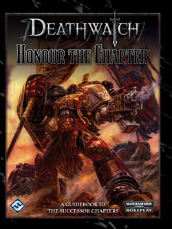 Deathwatch - Honour the Chapter