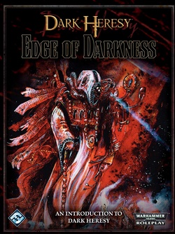 Dark Heresy - The Edge of Darkness