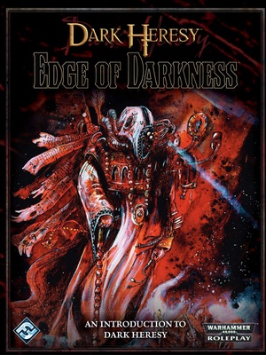 Dark Heresy - The Edge of Darkness