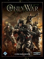 Only War - Only War Core Rulebook