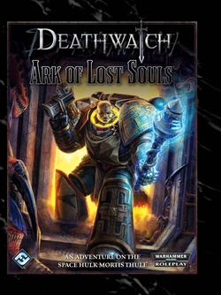 Deathwatch - Ark of Lost Souls