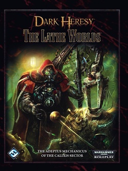 Dark Heresy - The Lathe Worlds