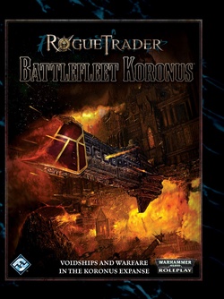 Rogue Trader - Battlefleet Koronus
