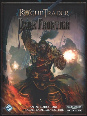Rogue Trader - Dark Frontier